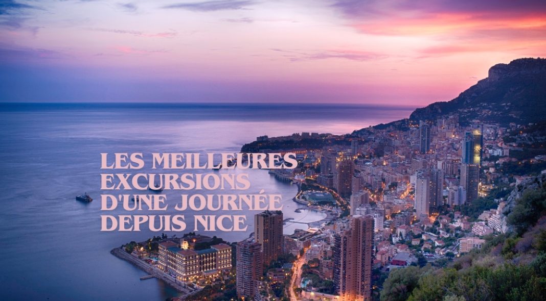 Les meilleures excursions d'une journée depuis Nice