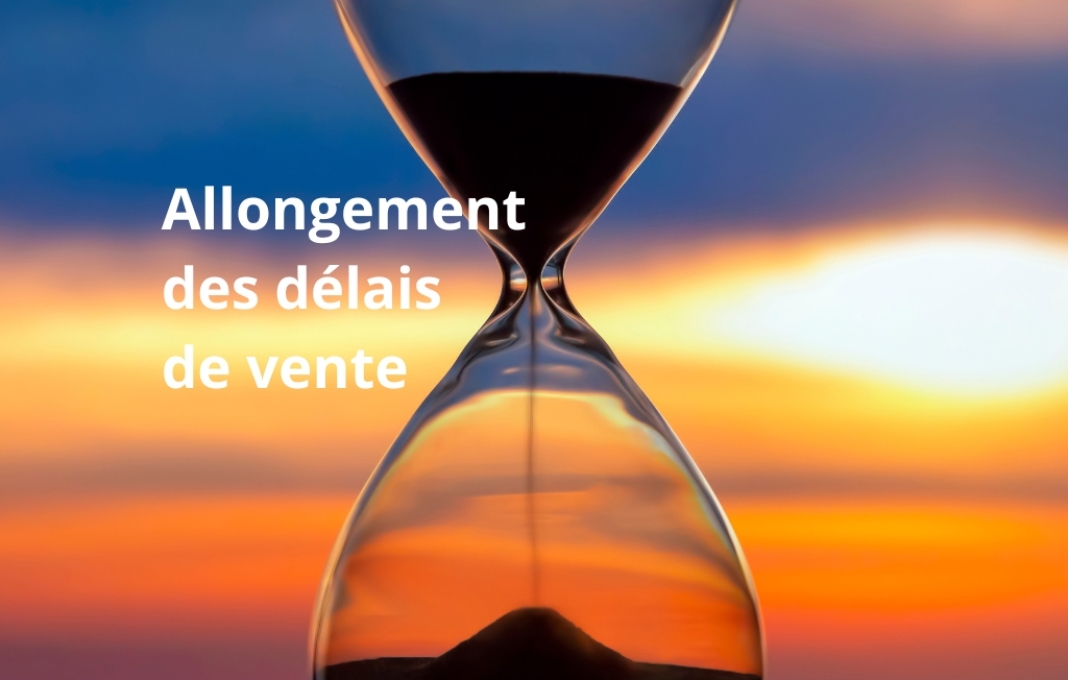 Allongement des délais de vente