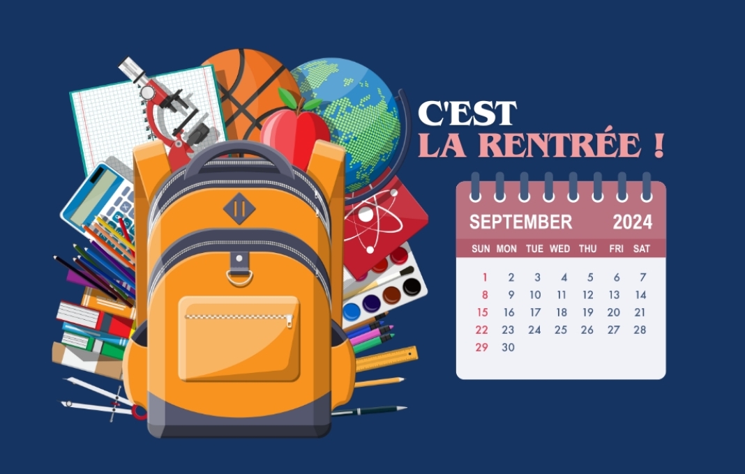 C’est la rentrée ! Septembre 2024. C'est la rentrée !