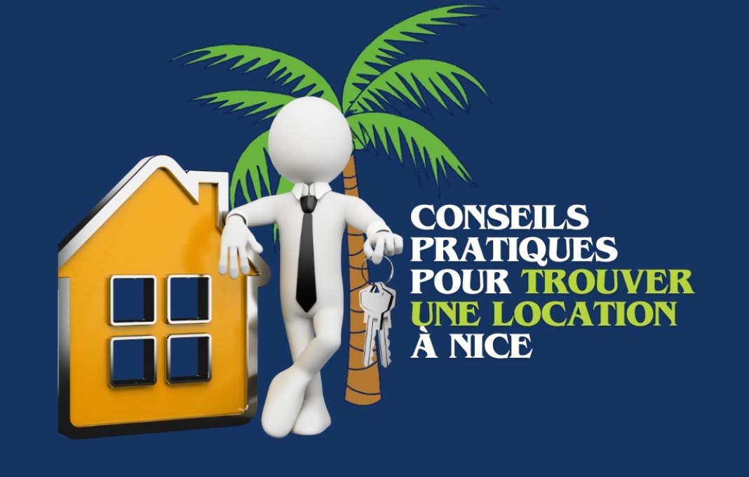 Conseils Pratiques pour Trouver une Location à Nice