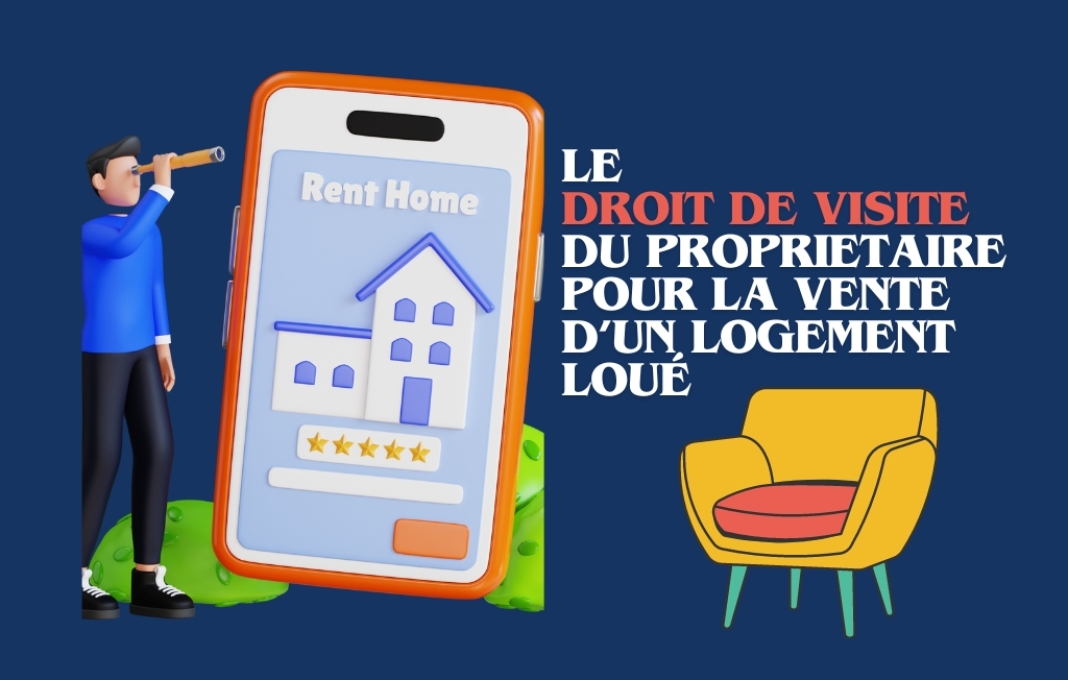 Le droit de visite du propriétaire pour la vente d’un logement Le droit de visite du propriétaire pour la vente d’un logement à Nice