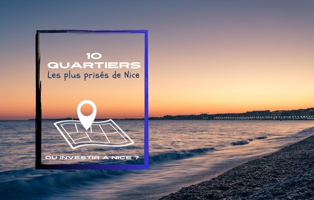 Les 10 meilleurs quartiers de Nice|Quartiers les plus prisés de Nice |
