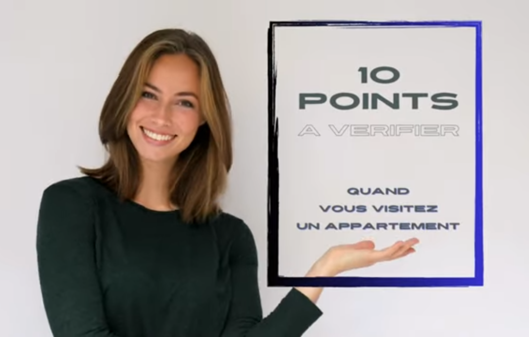Check liste de 10 points à vérifier|A vérifier lors de la visite d’un appartement|Les 10 points à vérifier ||