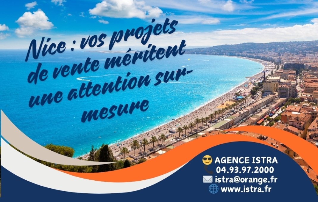 Nice : vos projets de vente méritent une attention sur-mesure