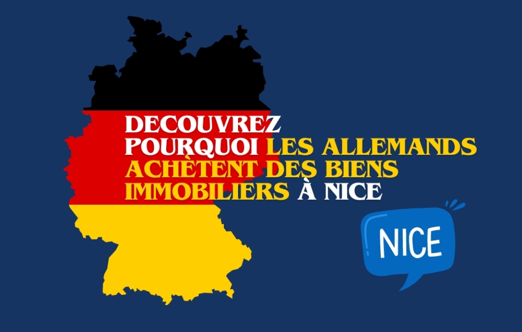 Pourquoi les Allemands achètent des biens immobiliers à Nice  Pourquoi les Allemands achètent des biens immobiliers à Nice