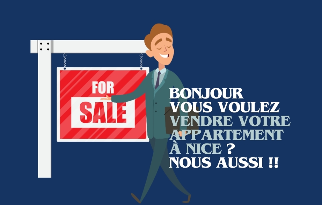 Vous voulez vendre votre appartement à Nice ? Nous aussi !!