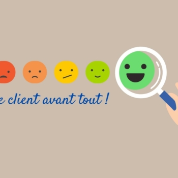 Le client avant tout