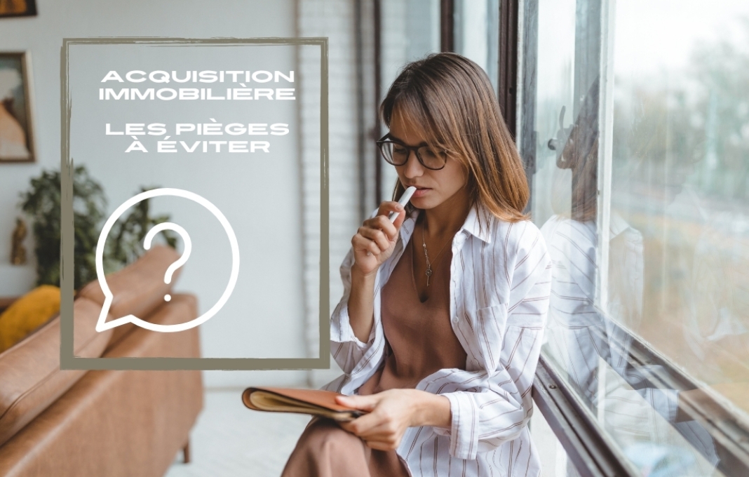 Acquisition immobilière -Conseils de professionnels