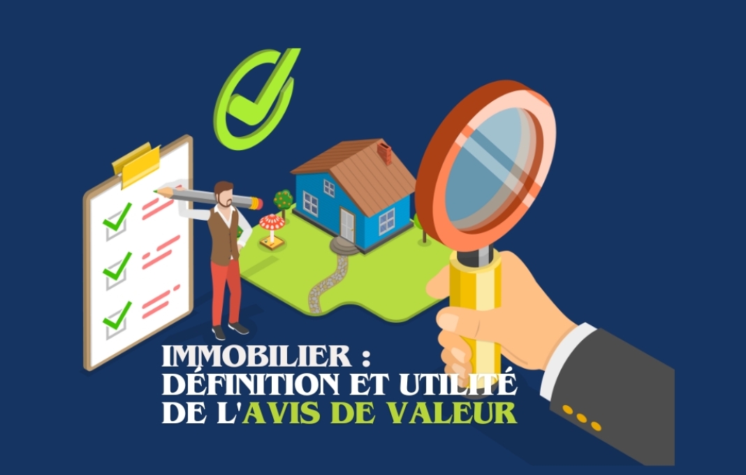 Définition et utilité de l'avis de valeur immobilier