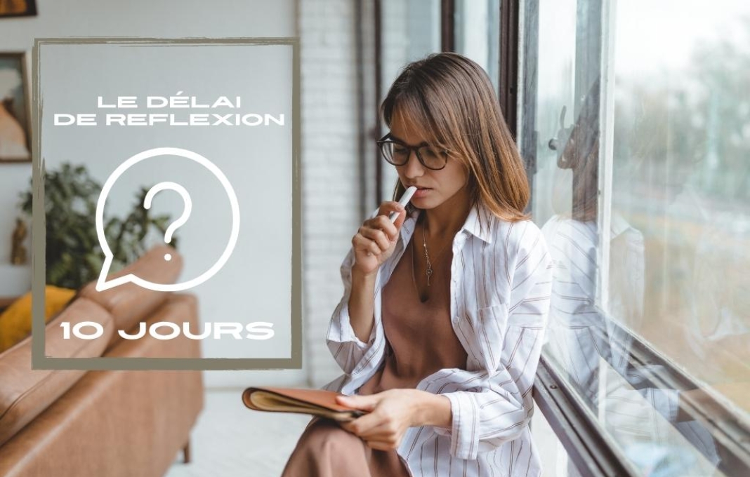 Le délai de réflexion 10 jours