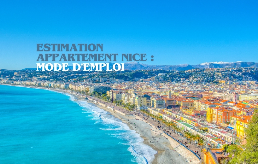 Estimation appartement Nice : mode d'emploi