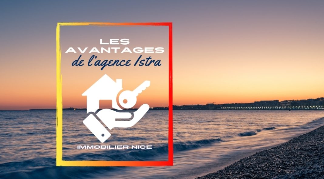 Les avantages de l'agence immobilière Istra à Nice