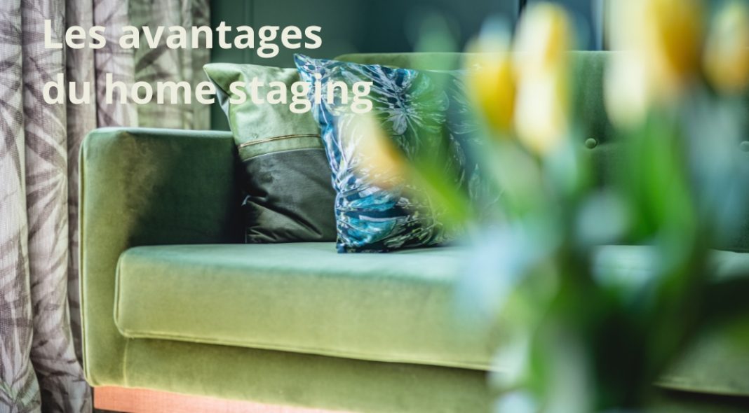 Les avantages du Home staging