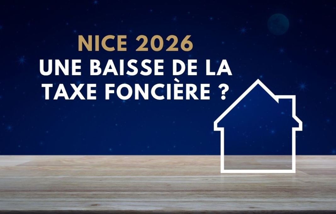 Nice 2026 - Une baisse de la taxe foncière ?