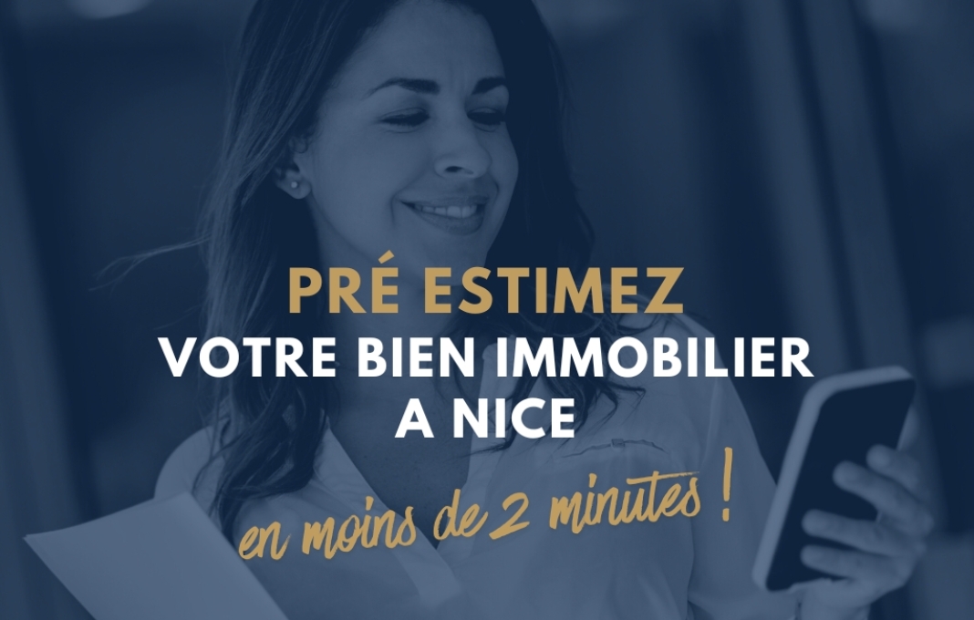 Pré estimez votre bien immobilier à Nice en moins de 2 minutes