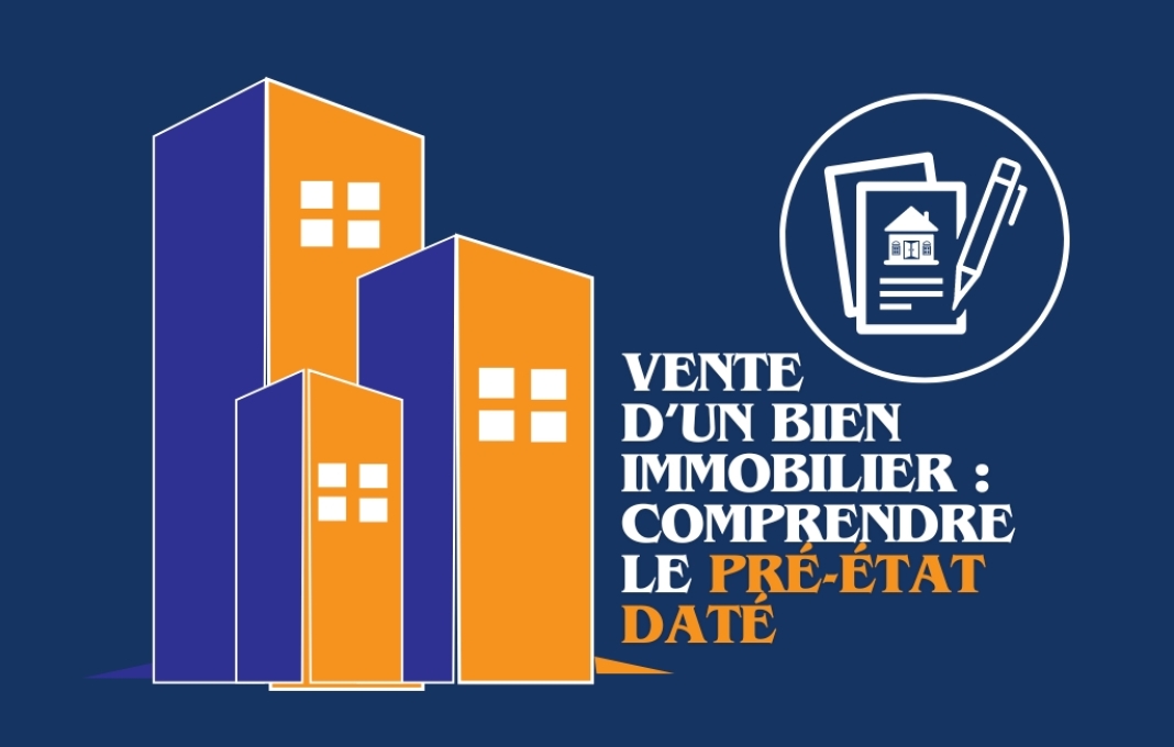 Vente d’un Bien Immobilier à Nice : Comprendre le Pré-État Daté